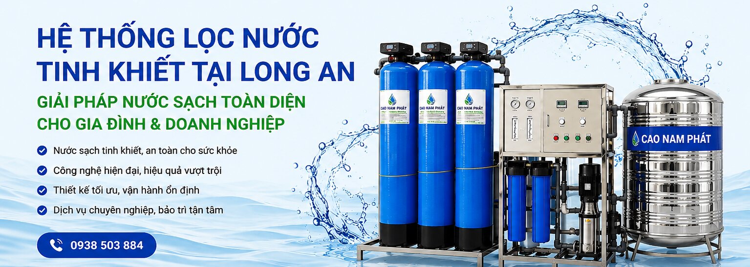Hệ Thống Lọc Nước Tinh Khiết Tại Long An – Giải Pháp Nước Sạch Toàn Diện Cho Gia Đình & Doanh Nghiệp