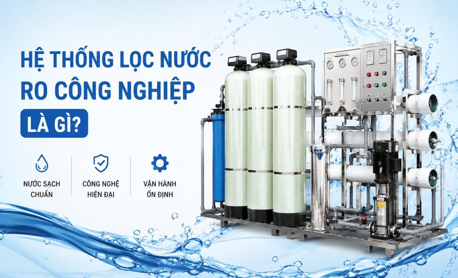 Hệ thống lọc nước RO công nghiệp là gì