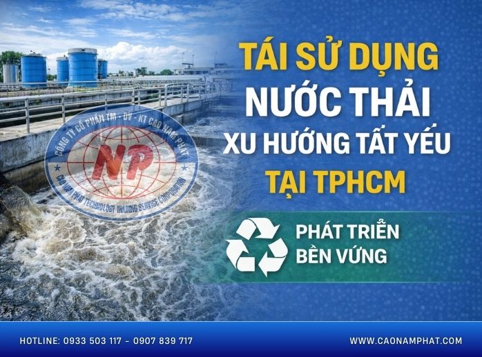 Tái sử dụng nước thải, xu hướng tất yếu tại TP.HCM