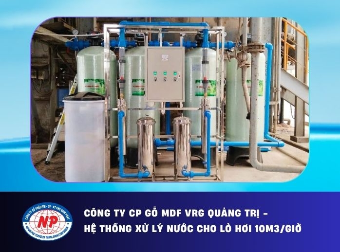 CÔNG TY CP GỖ MDF VRG QUẢNG TRỊ - Hệ thống xử lý nước cho lò hơi 10m3/giờ