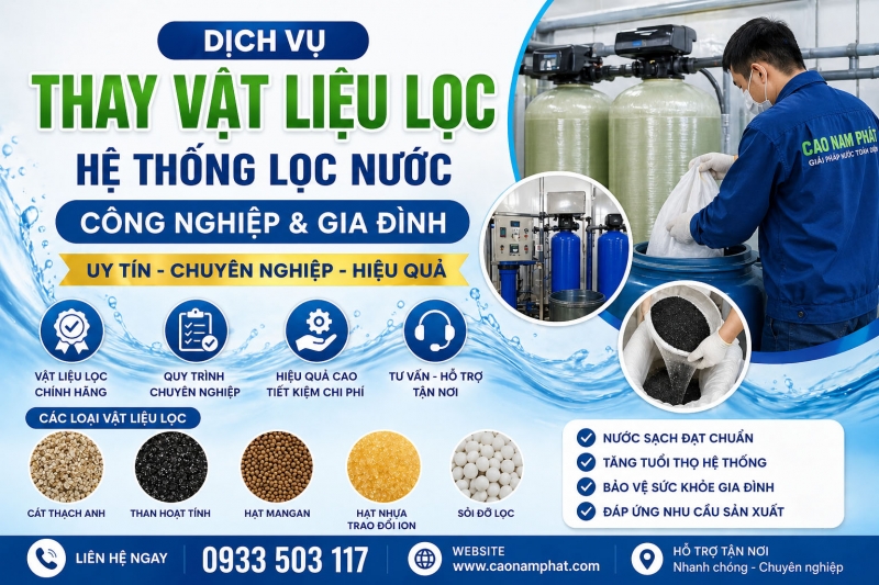 Dịch Vụ Thay Vật Liệu Lọc Hệ Thống Lọc Nước Công Nghiệp & Gia Đình
