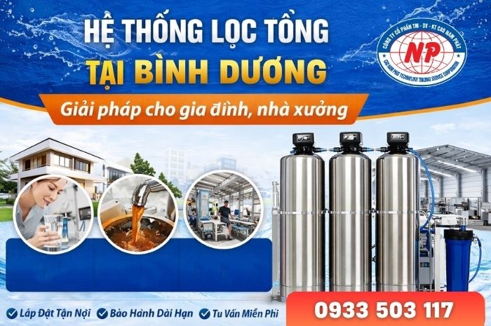 Hệ Thống Lọc Tổng Tại Bình Dương - Giải pháp cho gia đình, nhà xưởng