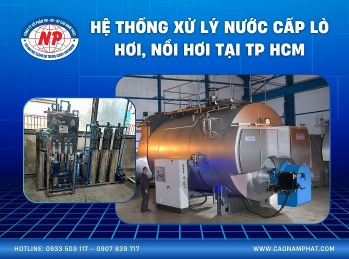 Hệ thống xử lý nước cấp lò hơi, nồi hơi tại TPHCM
