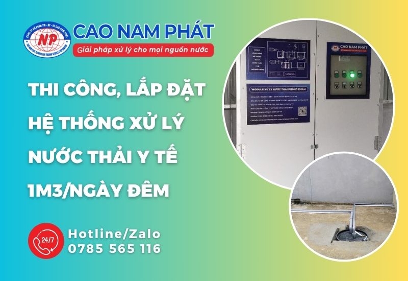 Thi công, lắp đặt hệ thống xử lý nước thải y tế 1m3/ngày đêm